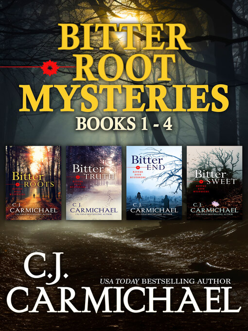 Title details for Bitter Root Mysteries, Books 1-4 by C.J. Carmichael - Wait list